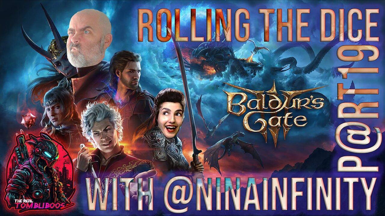 🧙‍♂️ Baldur's Gate 3: First-Time Play Through with  @NinaInfinity   | Part 19 🧙‍♂️