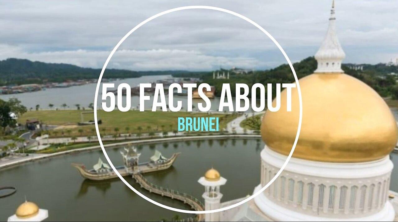 50 Facts About - Brunei