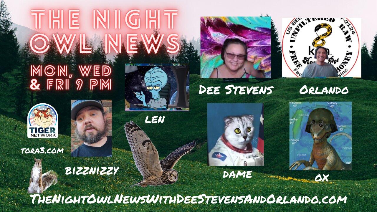 Night Owl News With Dee, Orlando, Dame, Ox, Bizznizzy & Len  'Fun Friday Free For All'- -09/22/2023