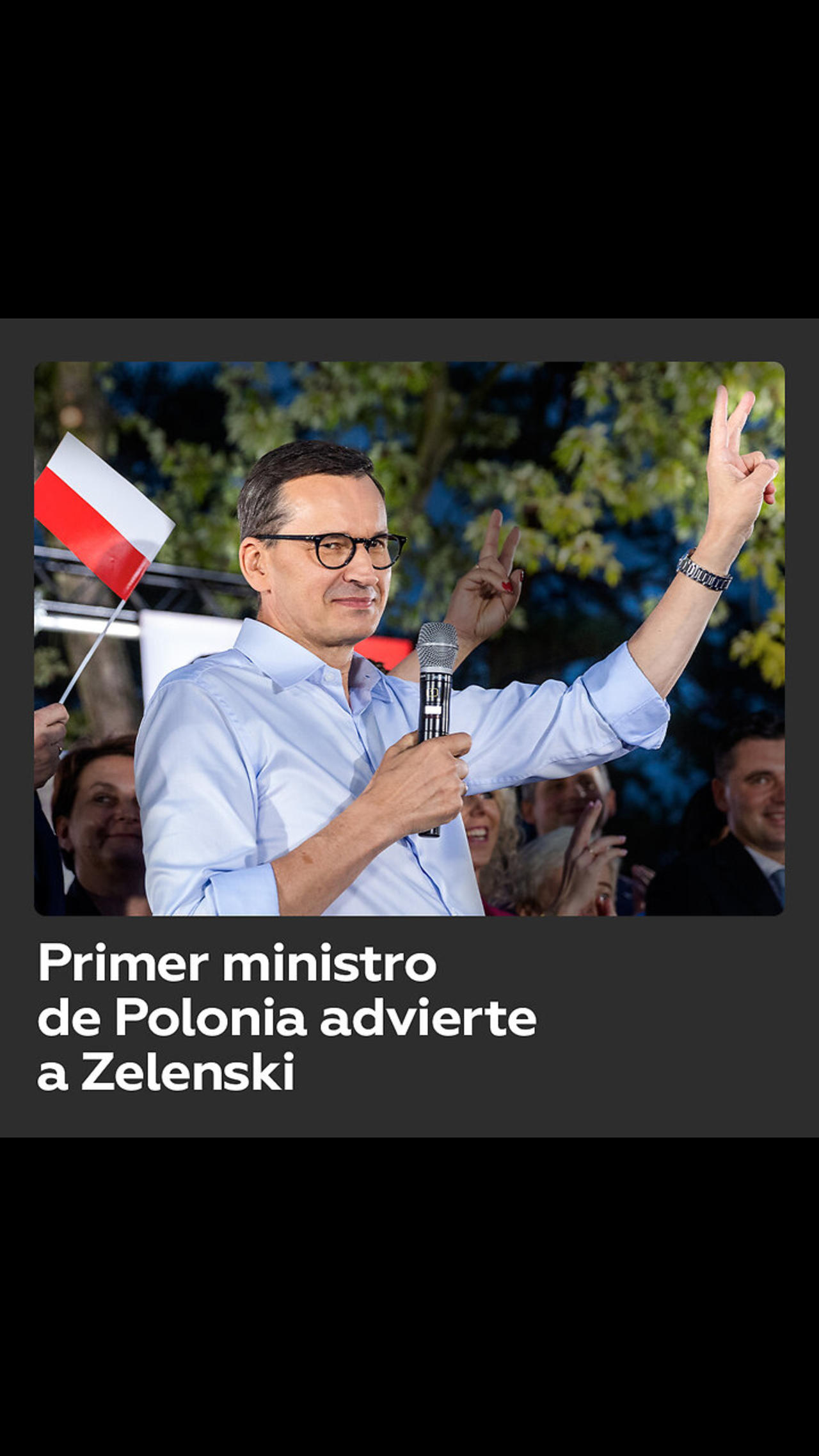 “Nunca insulte a los polacos”: el primer ministro de Polonia advierte a Zelenski