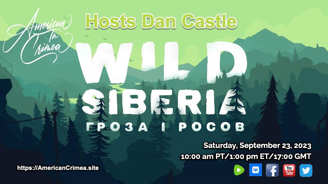 American in Crimea Hosts Dan Castle/Wild Siberia