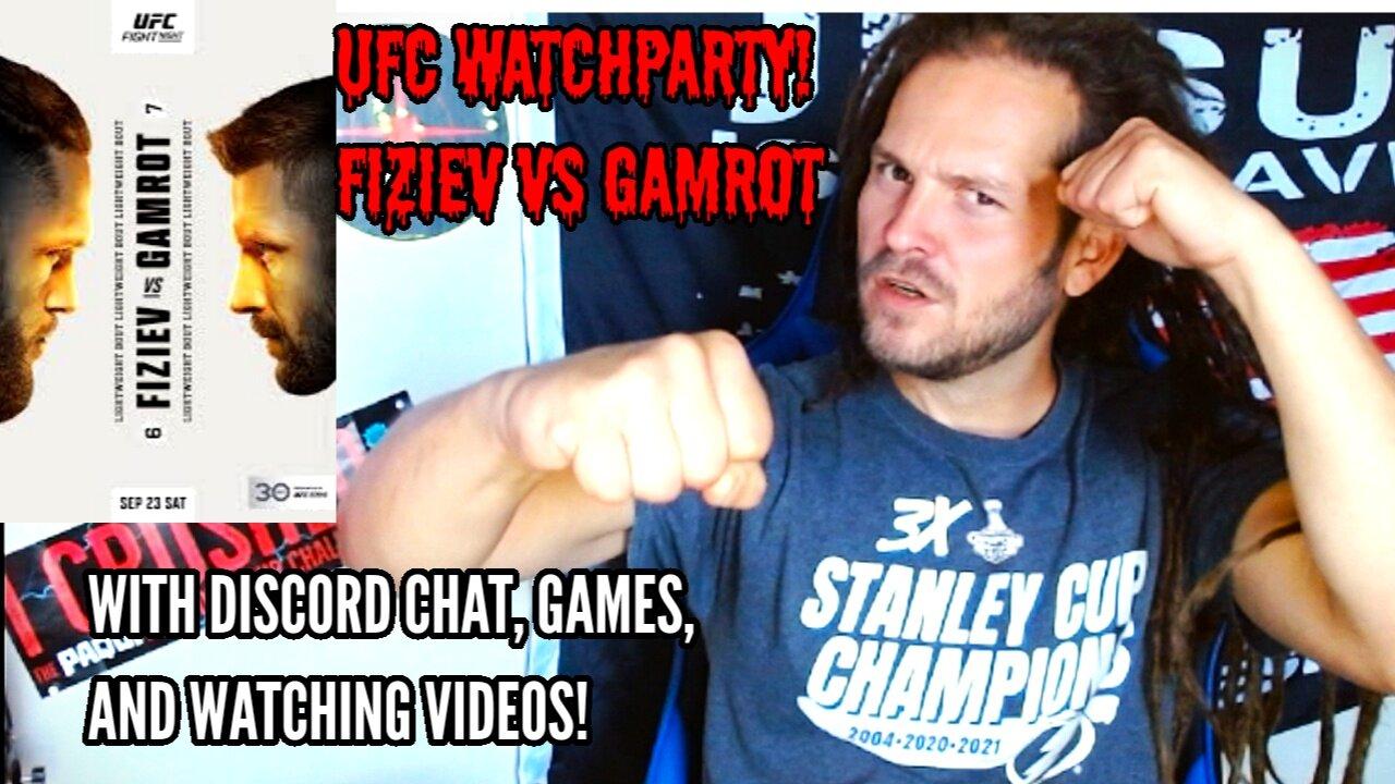 UFC WATCHPARTY, FIZIEV VS GAMROT! WITH DISCORD, GAMES, AND VIDEO REACTIONS...
