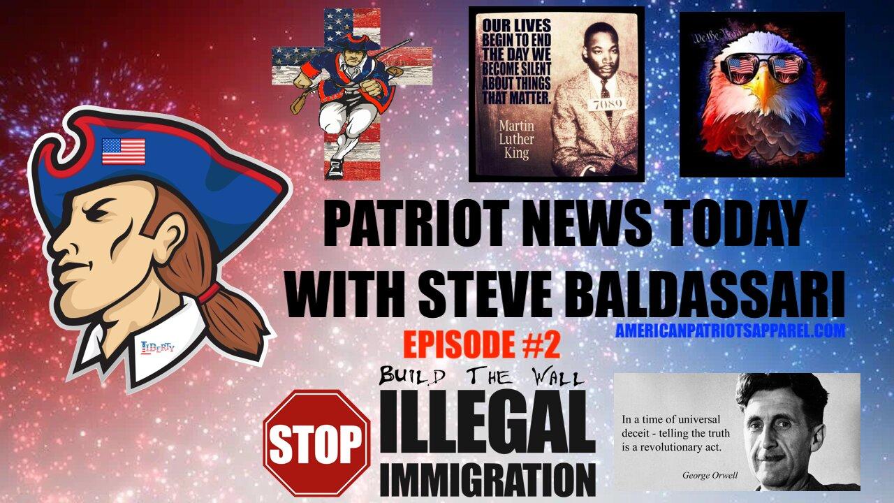 Patriot News Today with Steve Baldassari (Episode 2)