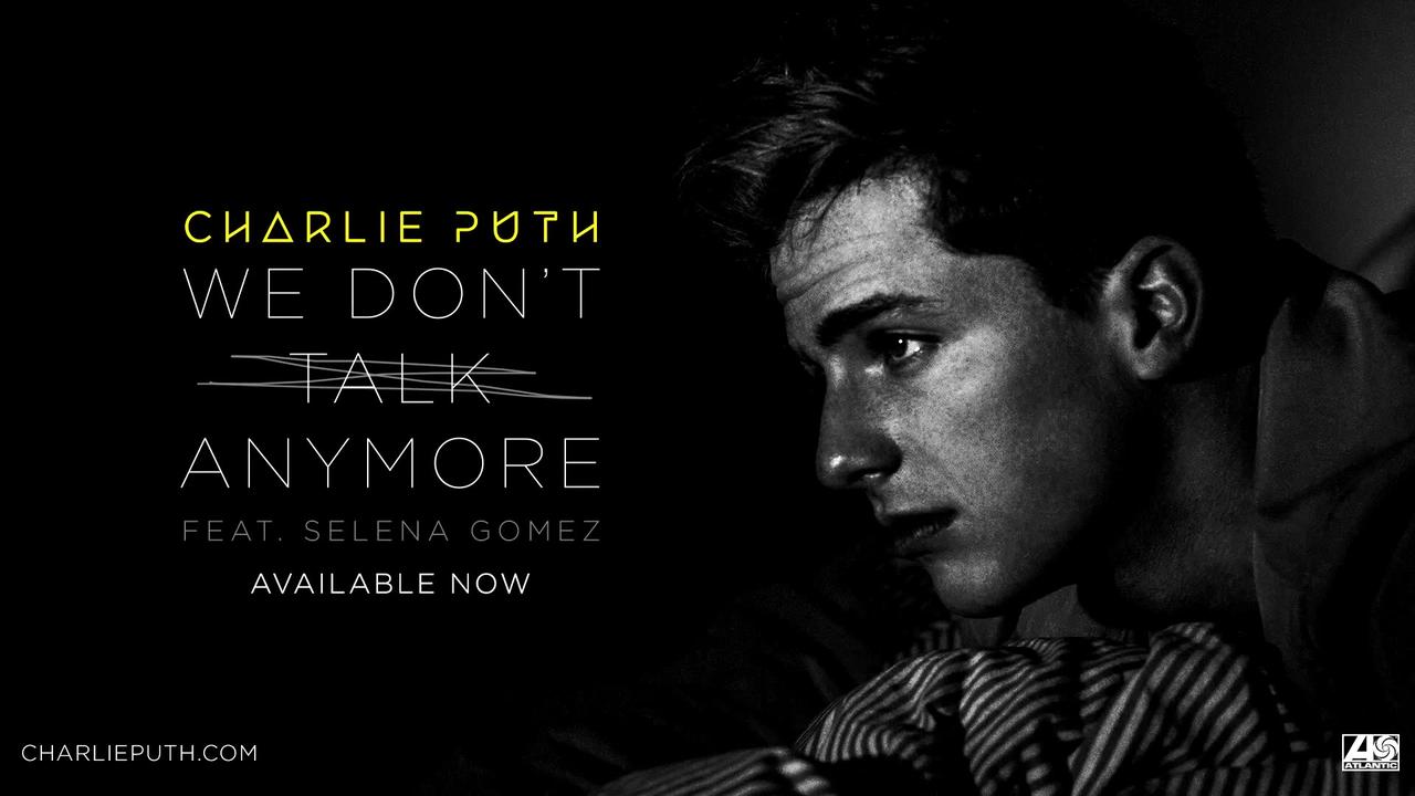 Charlie Puth We Don t Talk Anymore feat. Selena Gomez Official Video