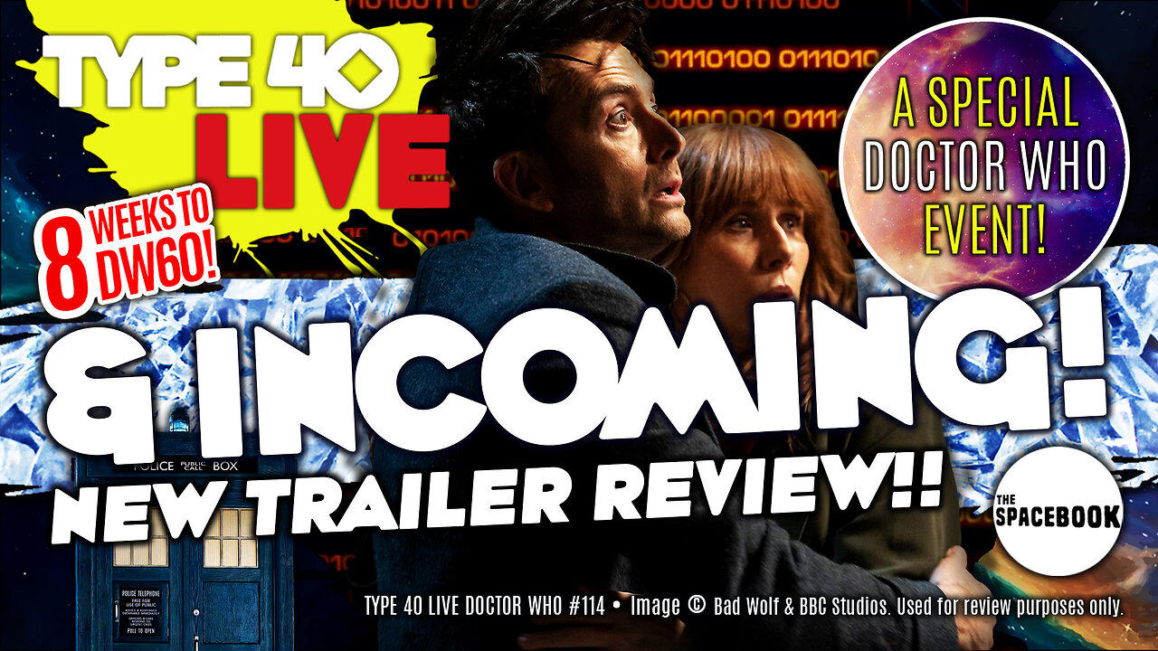 DOCTOR WHO - Type 40 LIVE & INCOMING! - NEW TRAILER REVIEW SPECIAL | DW60 | Rumours & MORE!