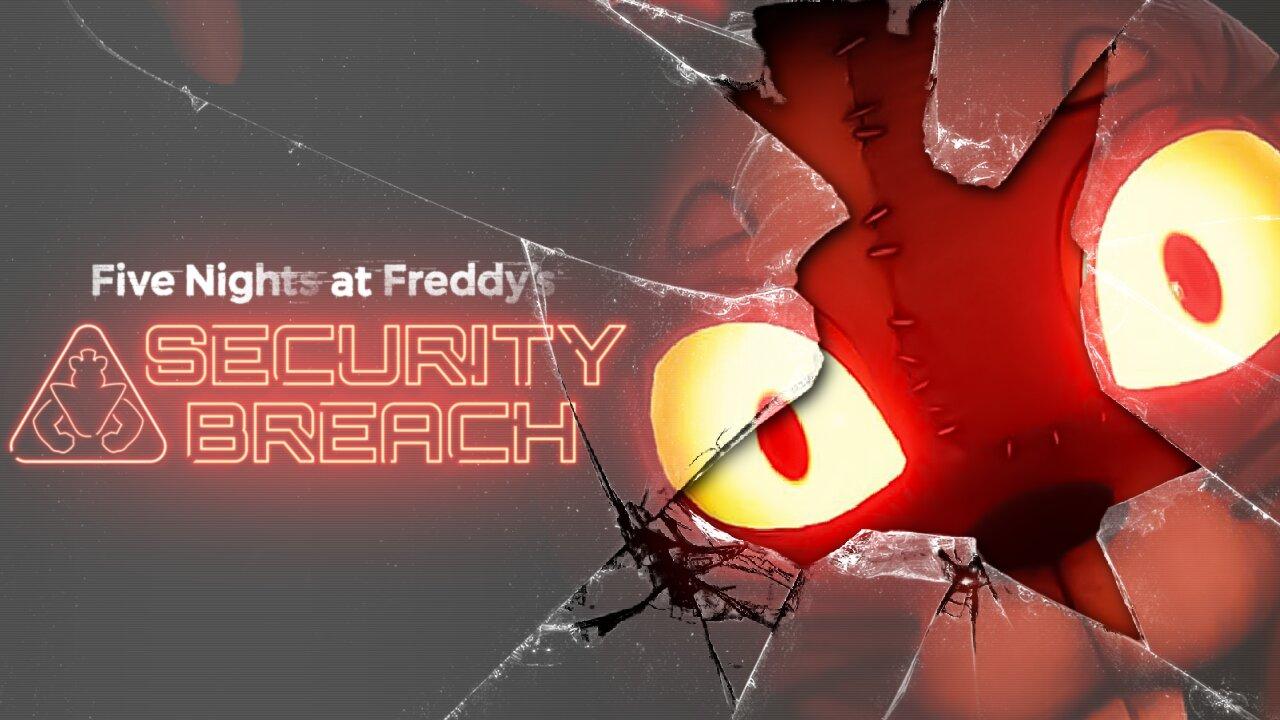 🔴LIVE - FNAF: SECURITY BREACH Part 2