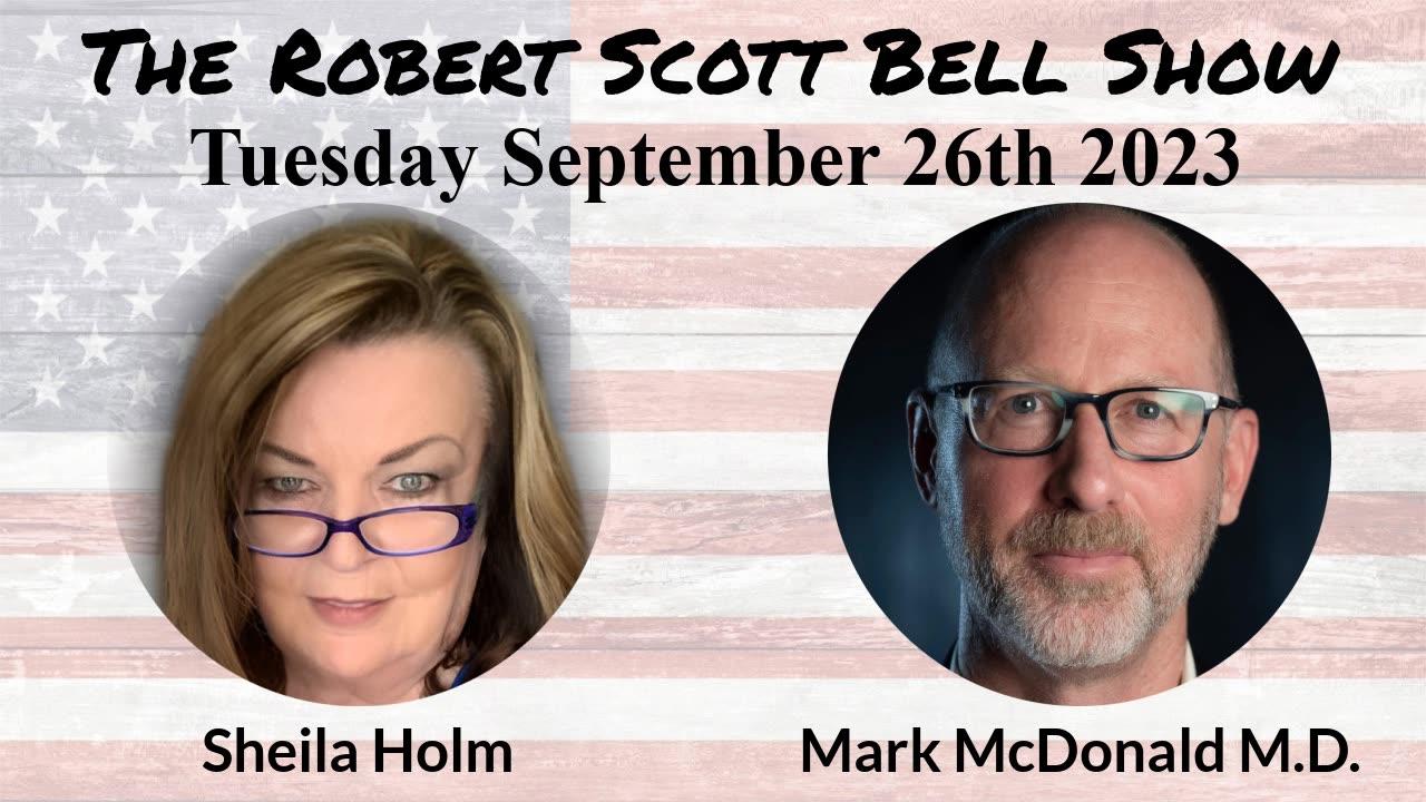 The RSB Show 9-26-23 - Sheila Holm, Nation Restoration, For The Sake Of America, Dr. Mark McDonald, How Not To Be Fooled, Homeop