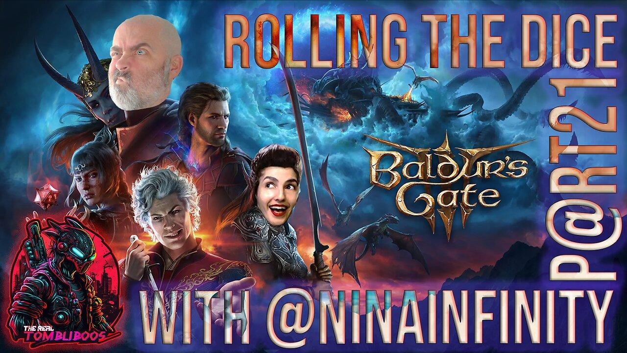 🧙‍♂️ Baldur's Gate 3: First-Time Play Through with  @NinaInfinity   | Part 21 🧙‍♂️