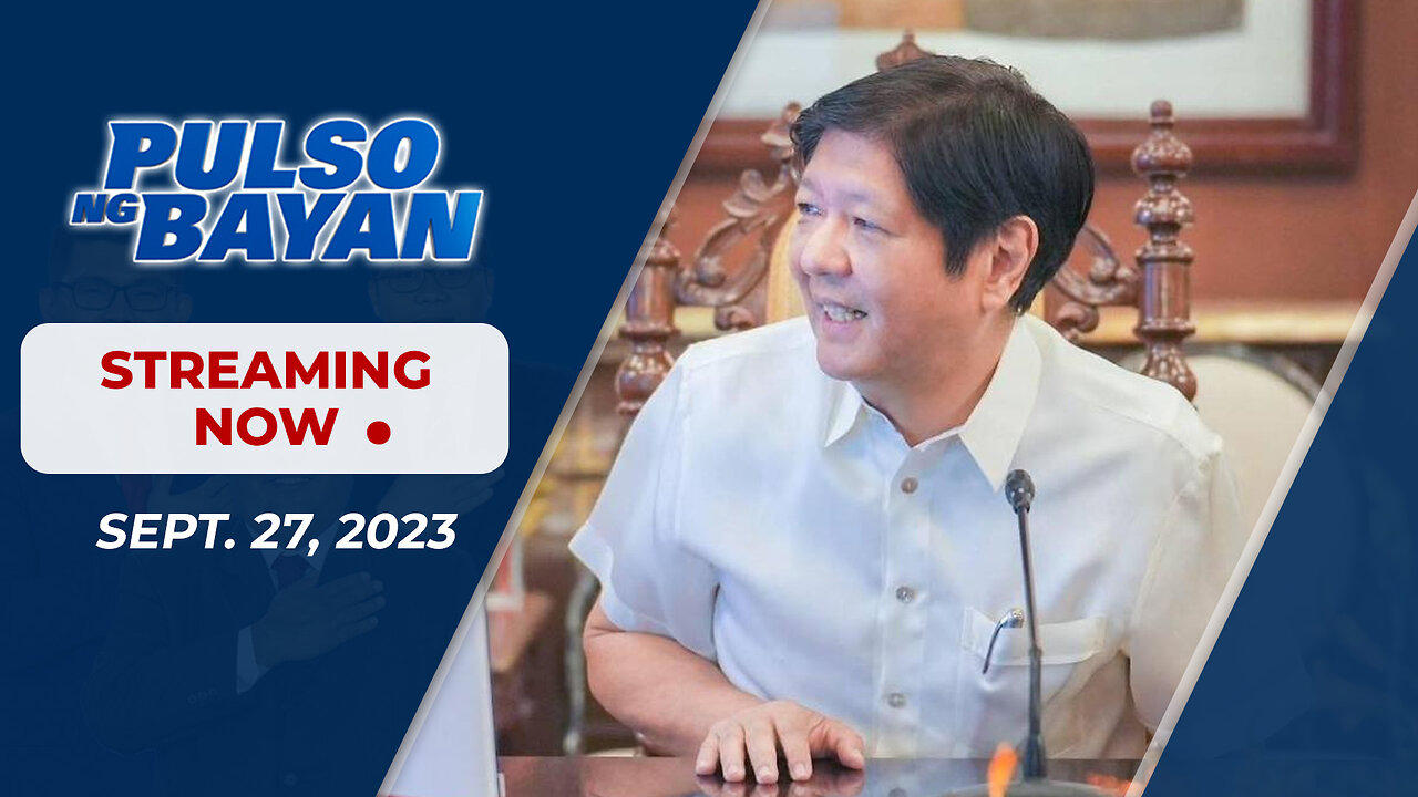 LIVE | Pulso ng Bayan kasama sina Admar Vilando at Jade Calabroso | September 27,  2023