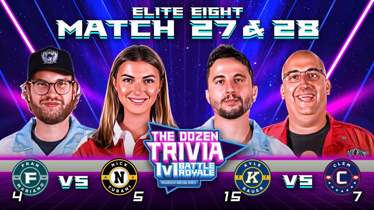 Nick Turani vs. Fran & KB vs. Clem (Match 27 & 28, Elite 8 - The Dozen Trivia 1v1 Battle Royale 2023)