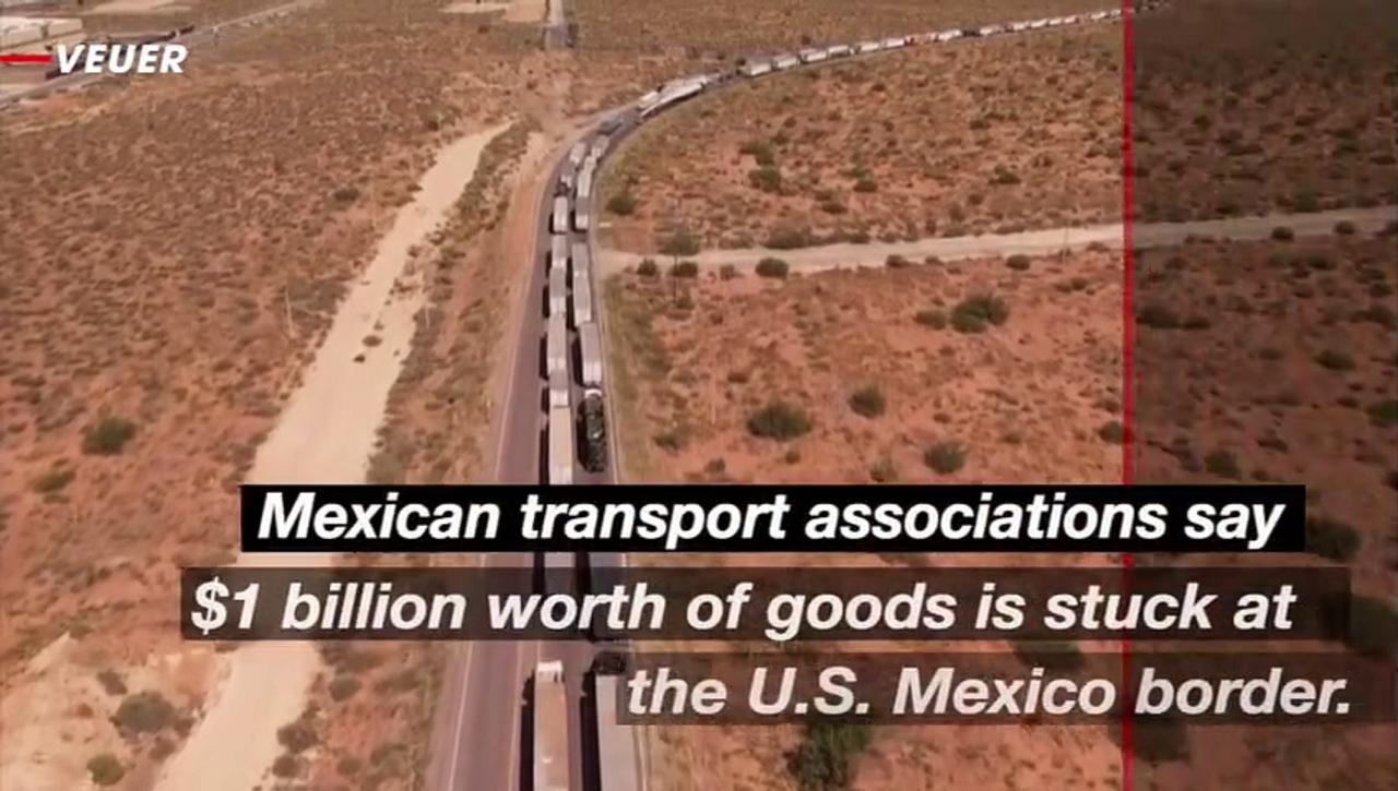 $1 Billion Worth of Goods Stuck at Mexican Border Among Extra Security Checks