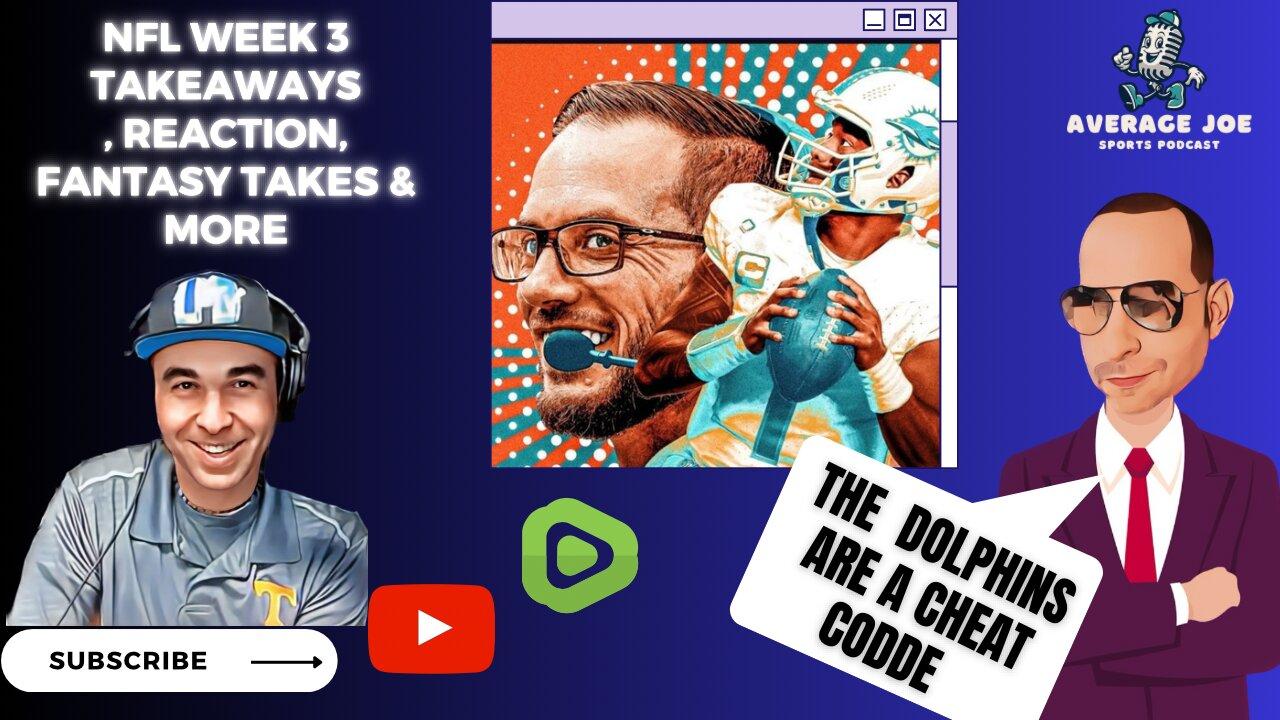 NFL week 3, Dolphins are a cheat code, Justin Fields regression, Jordan love and more