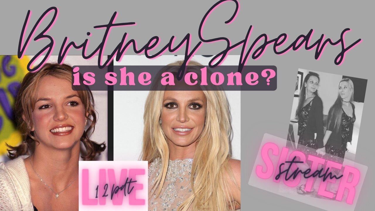 IS BRITNEY SPEARS A CLONE? JOIN DIVINITY AND INAPPROPRIATELY SAID LIVE