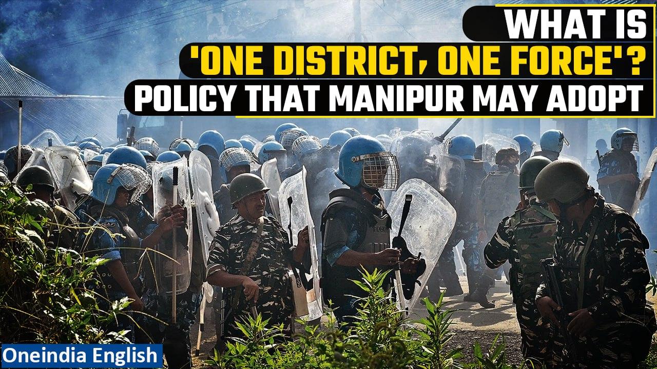 Manipur Violence: Govt likely to adopt ‘one force, one district’ policy' | Know all | Oneindia News