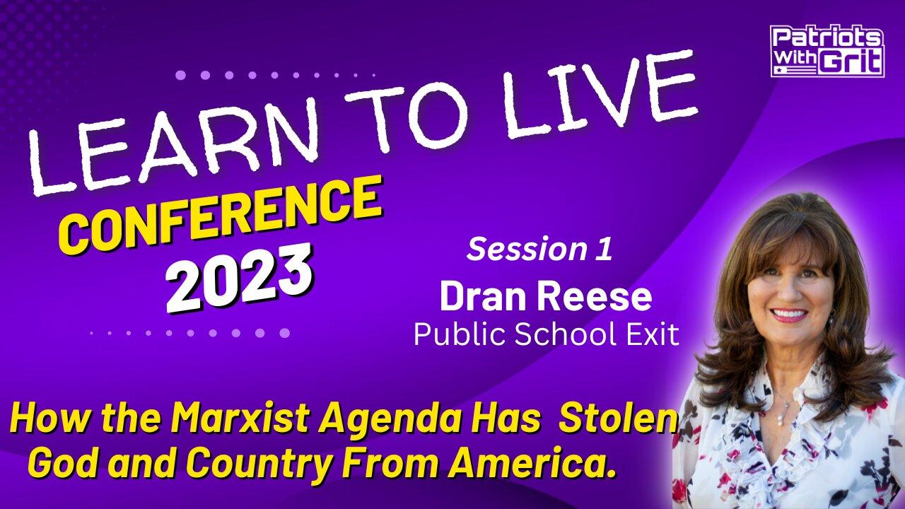 Learn To Live Conference: How the Marxist Agenda Has Stolen God and Country From America| Dean Reese