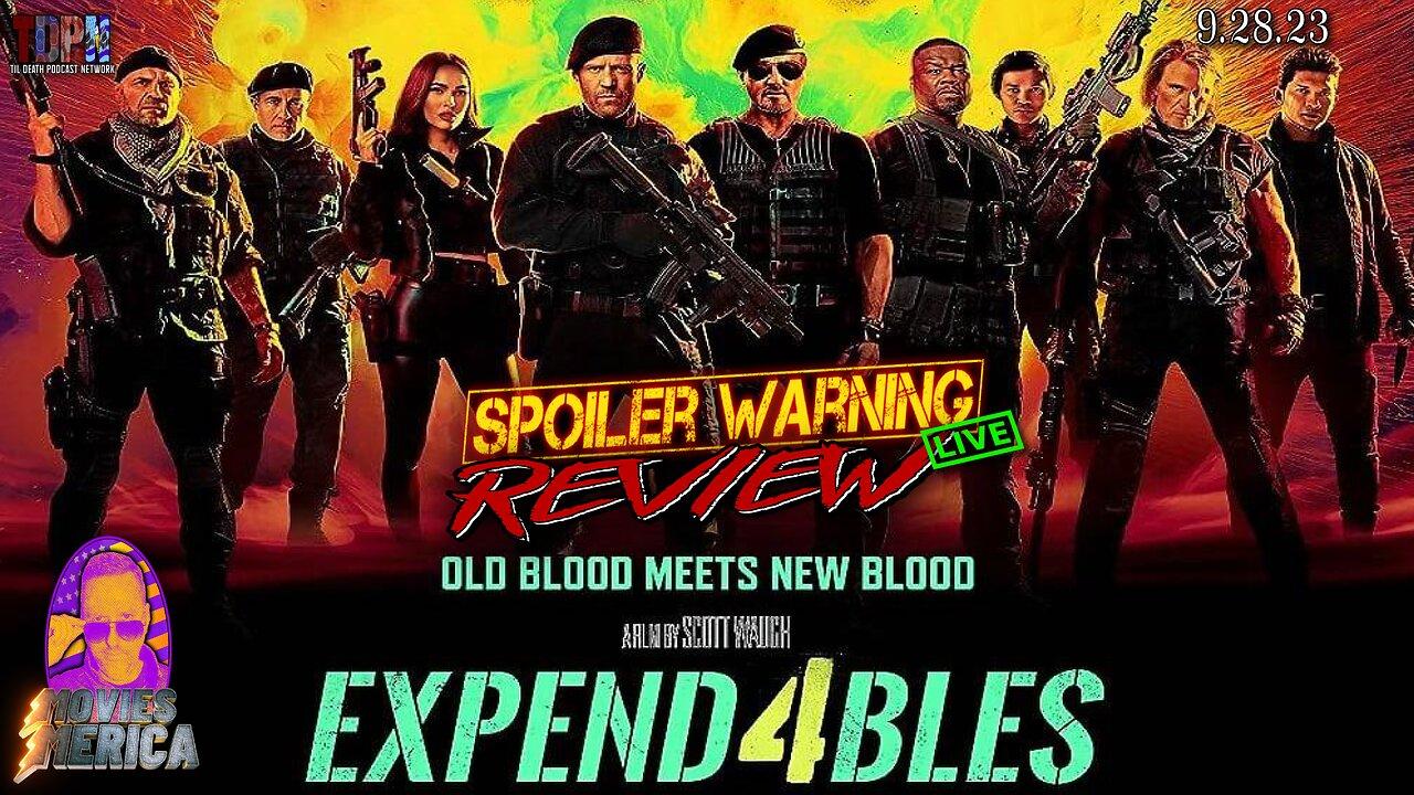 Expendables 4 (2023) 🚨SPOILER WARNING🚨Review LIVE | Movies Merica | 9.28.23
