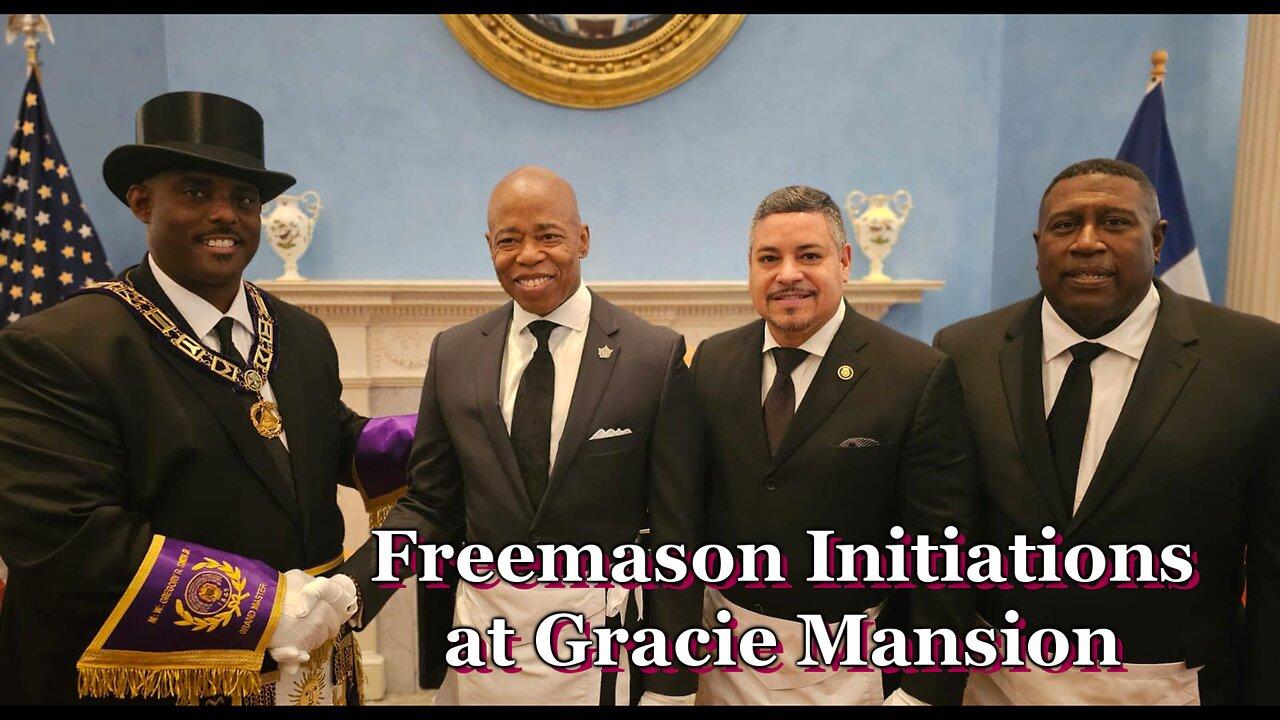 NYC Mayor Eric Adams is a Freemason and Initiations at Gracie Mansion