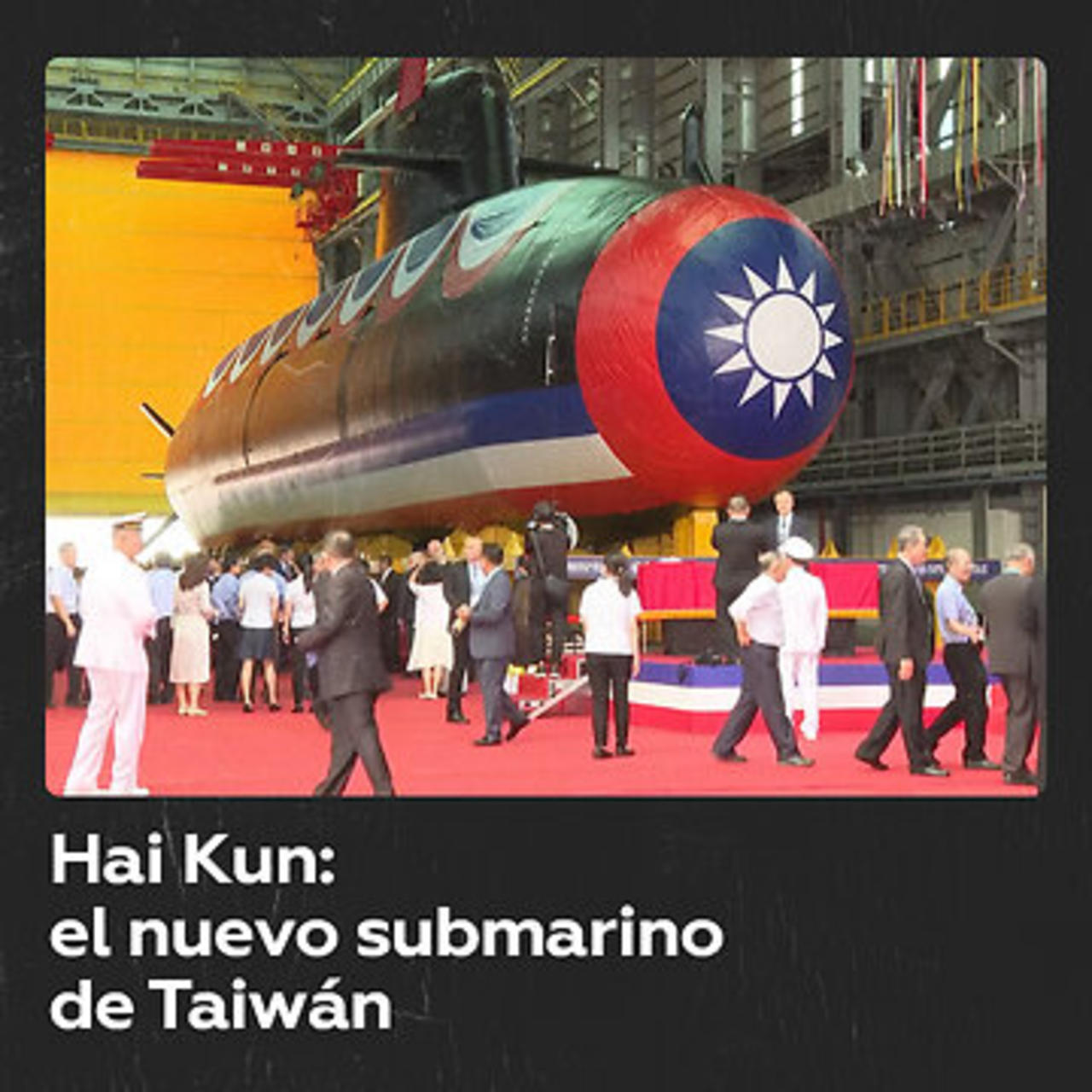 Taiwán presenta el primer submarino construido en la isla