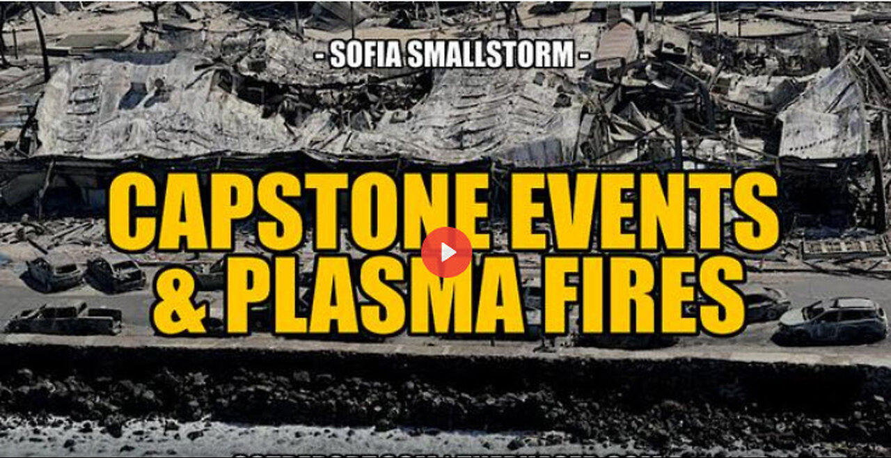 CAPSTONE PLASMA FIRES -- Sofia Smallstorm