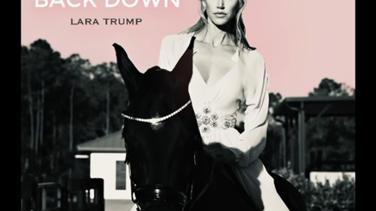 Lara Trump: I Won’t Back Down (FULL SONG)