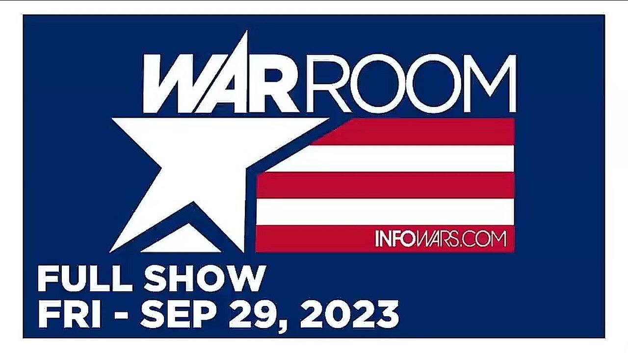 WAR ROOM (Full Show) 09_29_23  Friday
