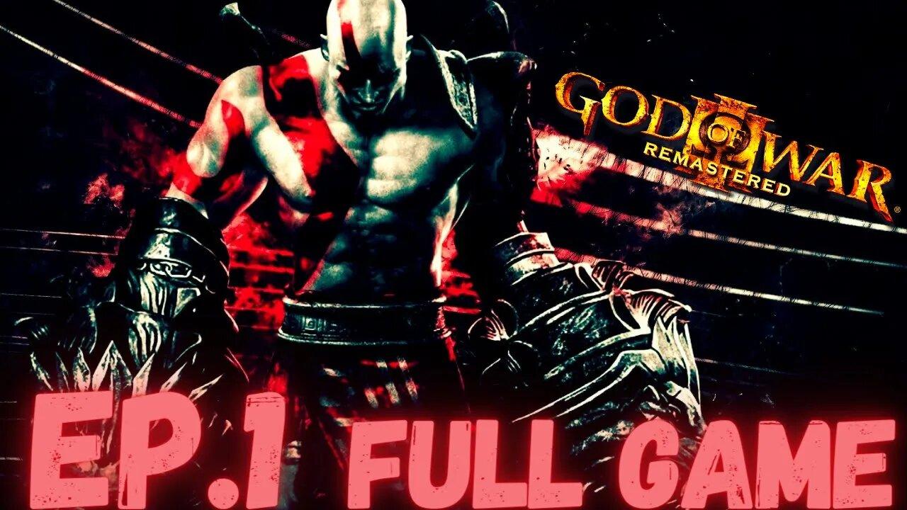 GOD OF WAR III REMASTERED Gameplay Walkthrough EP.1 - War On Mount Olympus FULL GAME