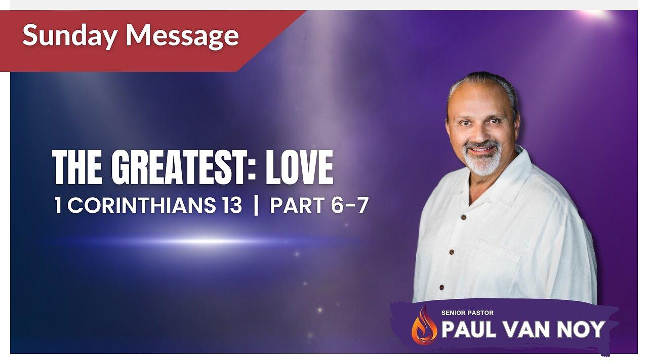 The Greatest: Love | Pastor Paul Van Noy | 10/01/23 LIVE