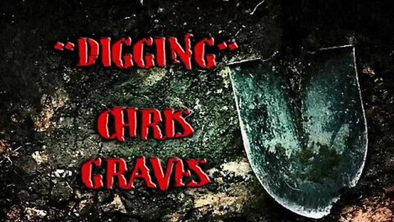 Digging Chris Graves - Courtenay Turner