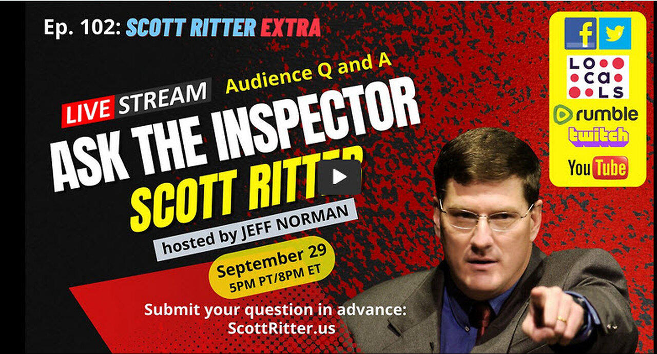 Scott Ritter Extra Ep. 102: Ask the Inspector