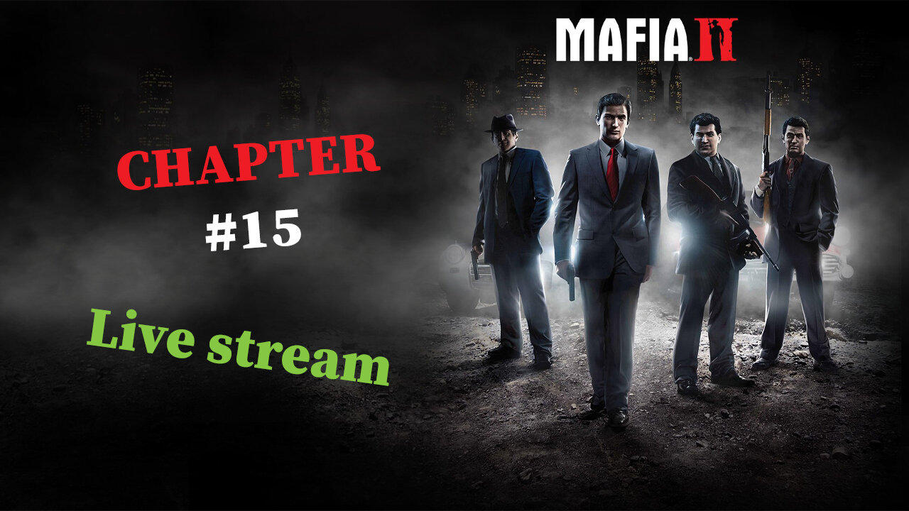 Mafia 2 - Chapter #15 - Ending - Live Stream