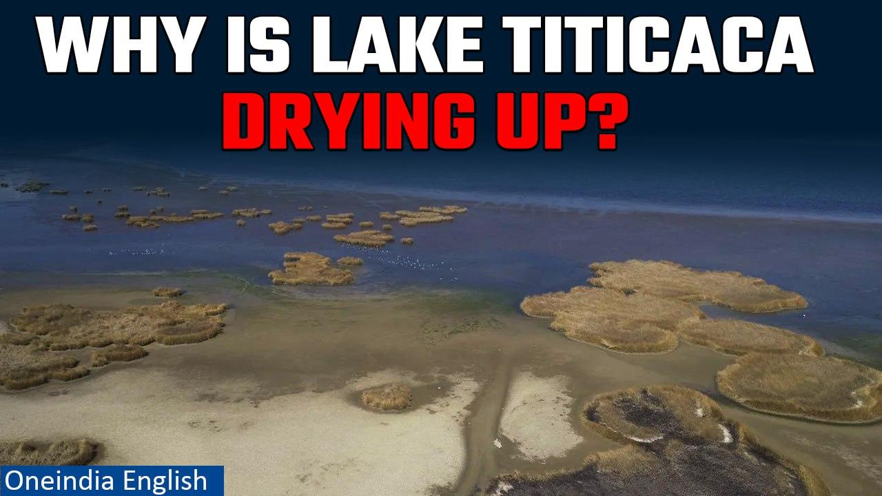 Lake Titicaca: South America's largest freshwater lake is drying up | Oneindia News