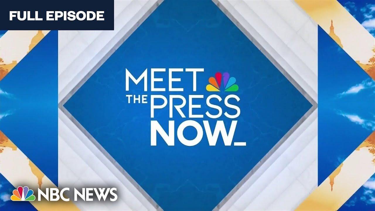Meet the Press NOW — Oct. 2