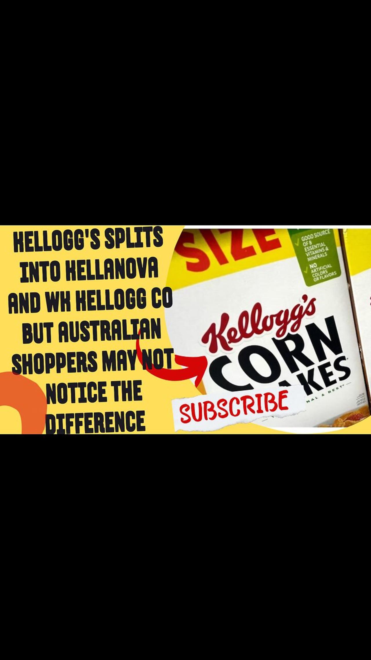 Kellogg's splits into Kellanova and WK Kellogg Co but Australian shoppers may not not
