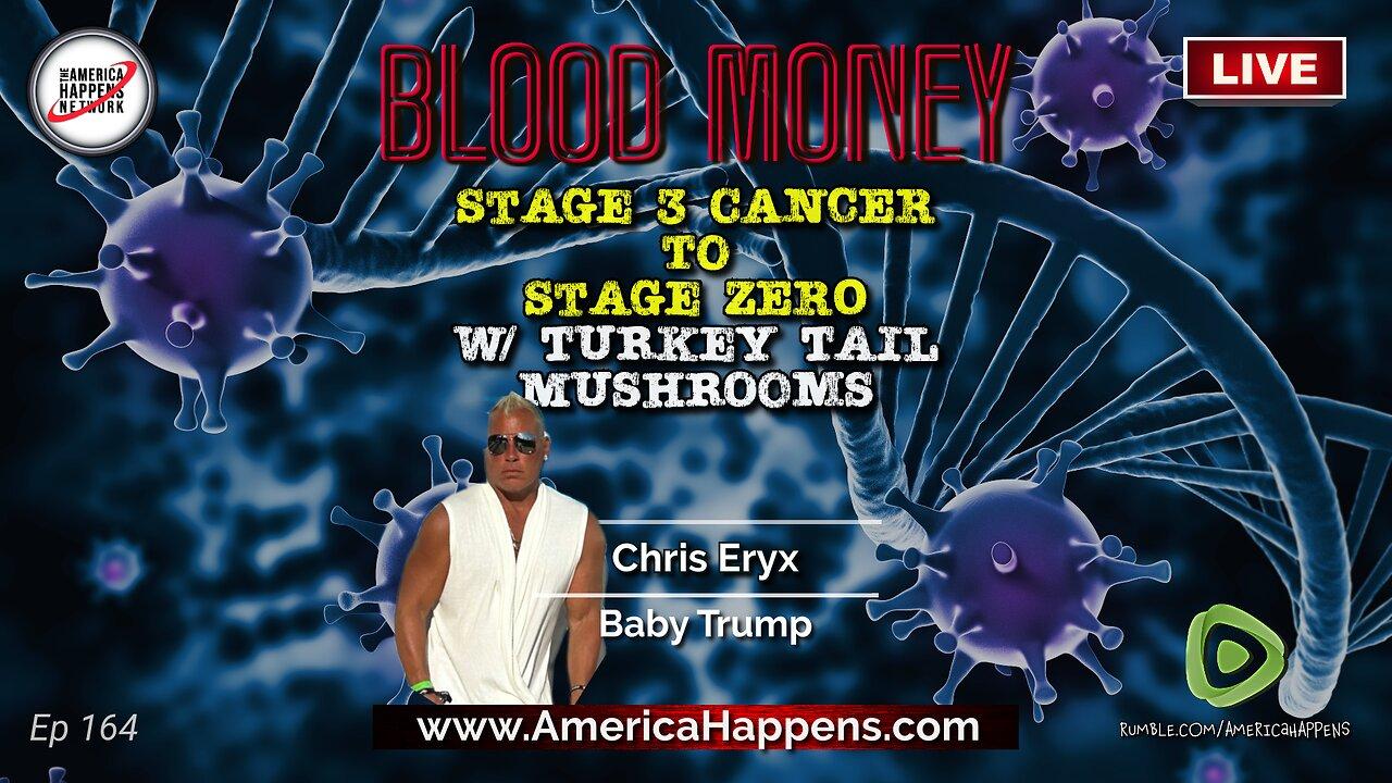 Stage 3 cancer to stage 0 with mushrooms, w/ Chris Eryx, Aka Baby Trump