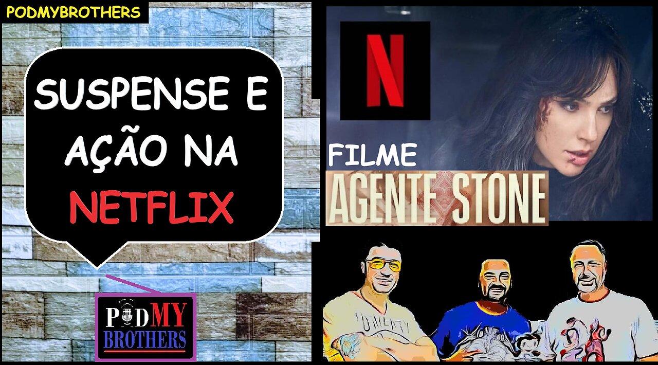 AGENTE STONE - DICA DE FILME NA NETFLIX