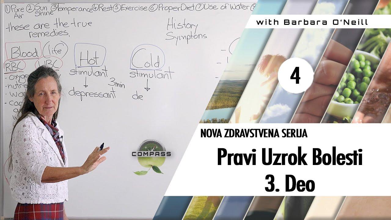 Pravi uzrok bolesti 3. Deo - KOMPAS - Barbara O'Nil