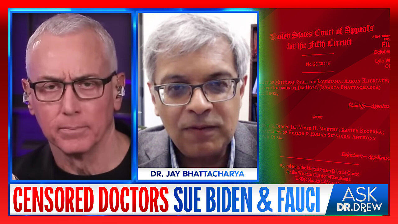 Doctors SUE Biden & Fauci For Censoring Speech on Social Media w/ Dr. Jay Bhattacharya – Ask Dr Drew