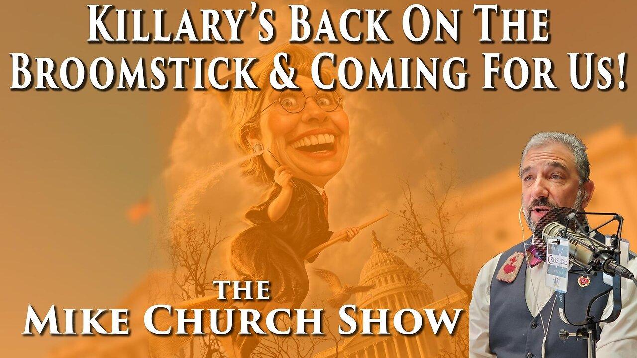 Killary's Back On The Broomstick & Coming For Us!