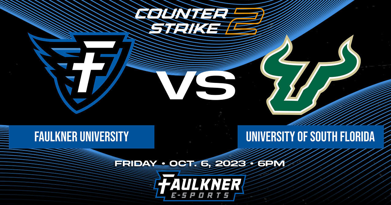 Counter Strike 2- Faulkner vs. University of South Florida (10/6/2023)