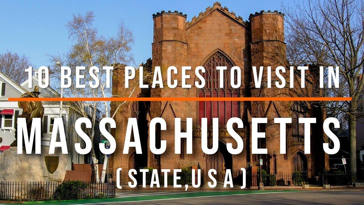 10 Best Places to Visit in Massachusetts - Travel Video