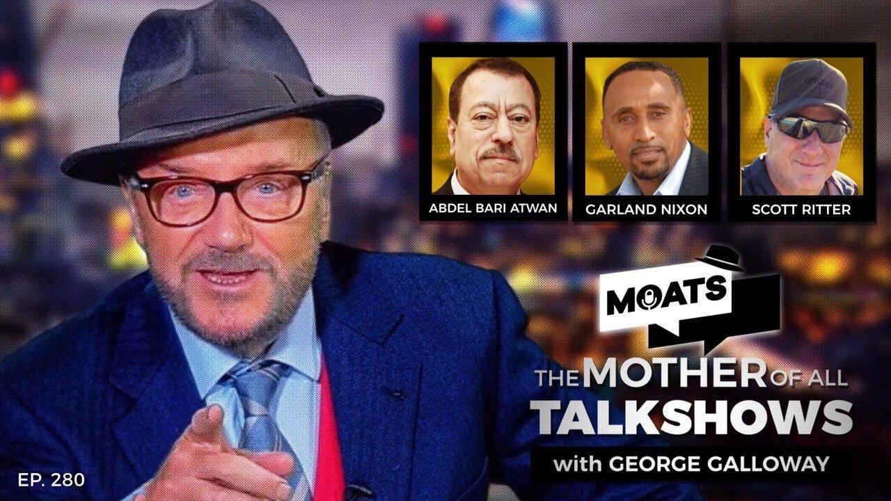 WAR. AND PEACE? - MOATS with George Galloway Ep 280