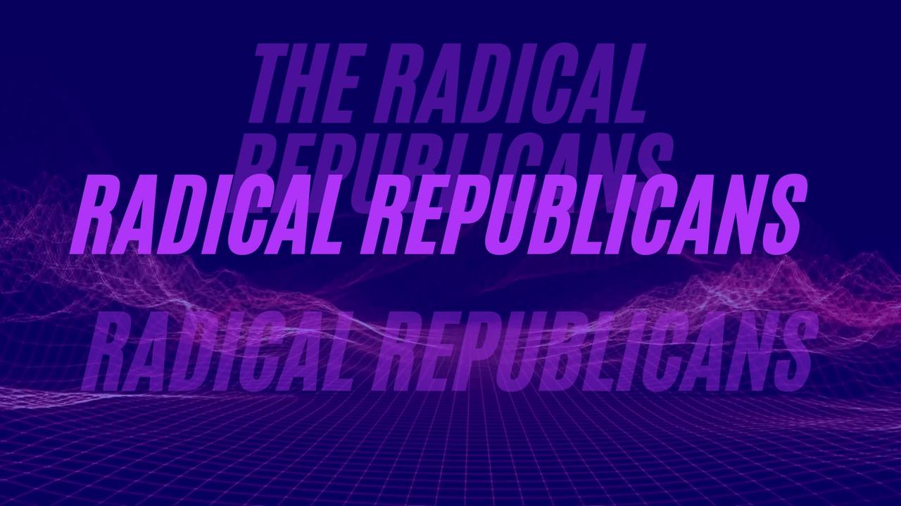 THE RADICAL REPUBLICANS LIVE SHOW.