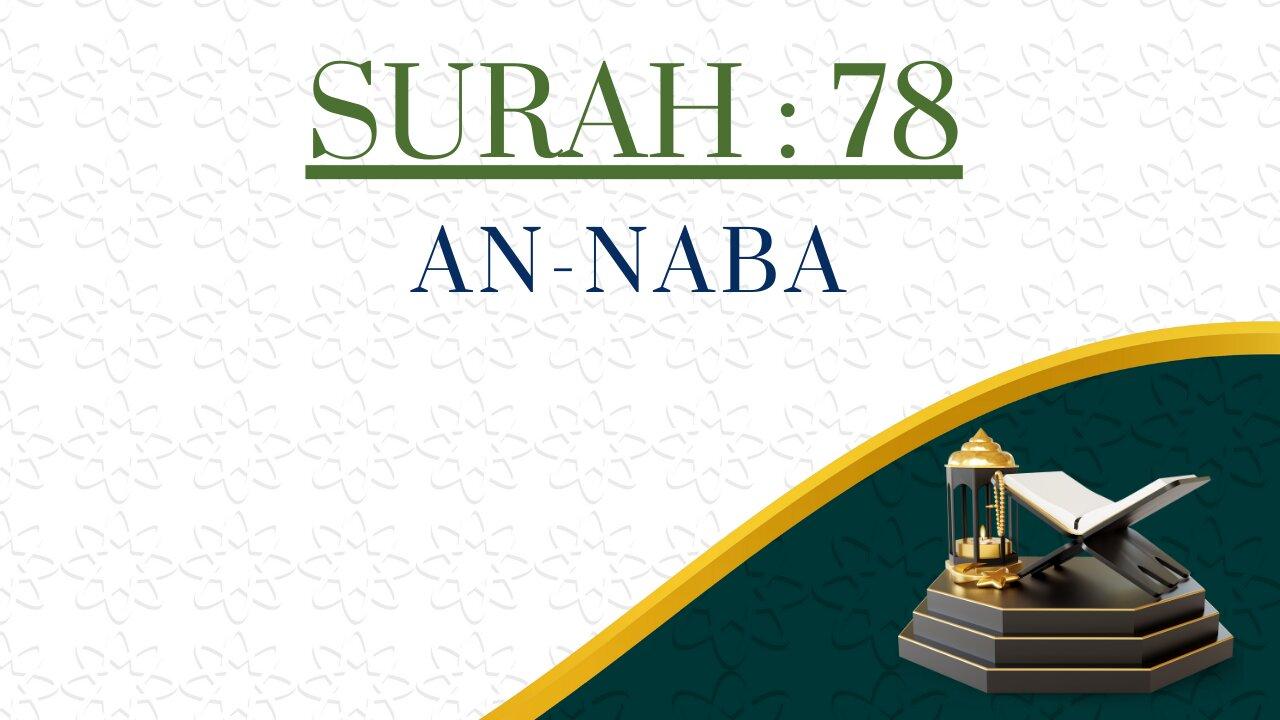 Surah:- 78, AN-NABA, Recitation and English - One News Page VIDEO