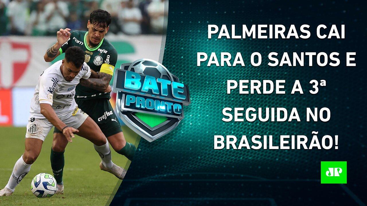 Palmeiras TOMA VIRADA e PERDE do Santos; Tite será ANUNCIADO HOJE no Flamengo? | BATE PRONTO