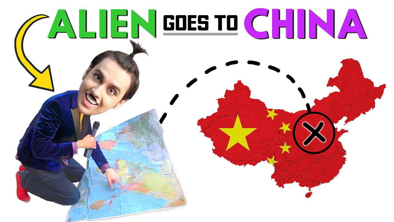 ALIEN TRAVELS TO CHINA