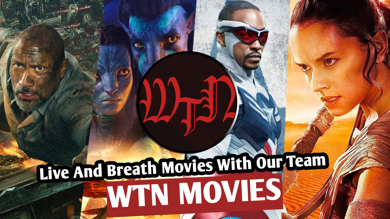 Are You A Movie Lover? We Got You! - Who Are We? - WTN Movies
