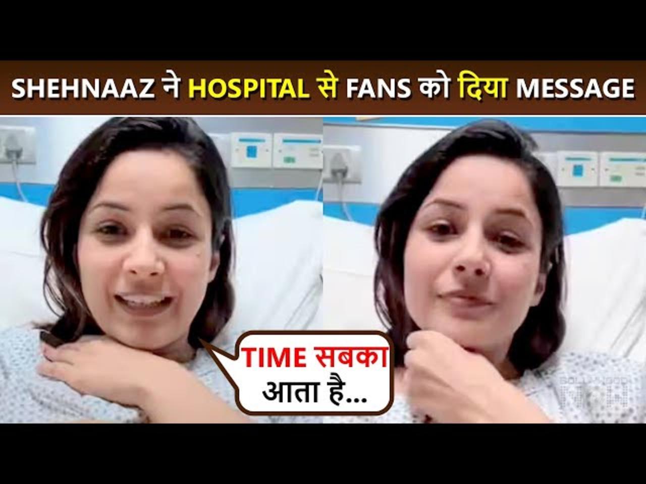 OMG! Shehnaaz Gill Admitted To The Hospital, Gives Message To Fans
