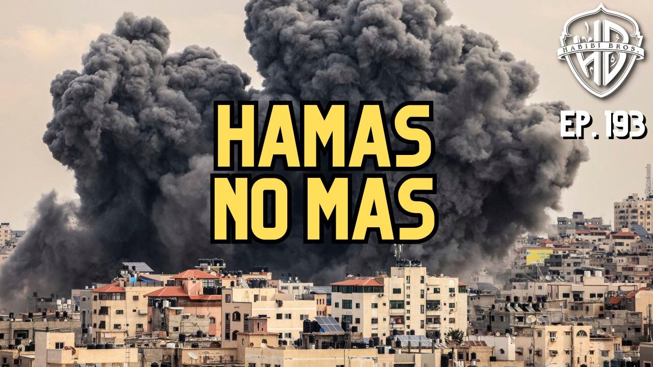 Hamas No Mas | HPH #193