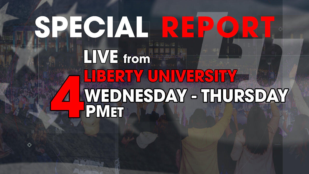 SPECIAL REPORT LIVE FROM LIBERTY UNIVERSITY 10-11-23
