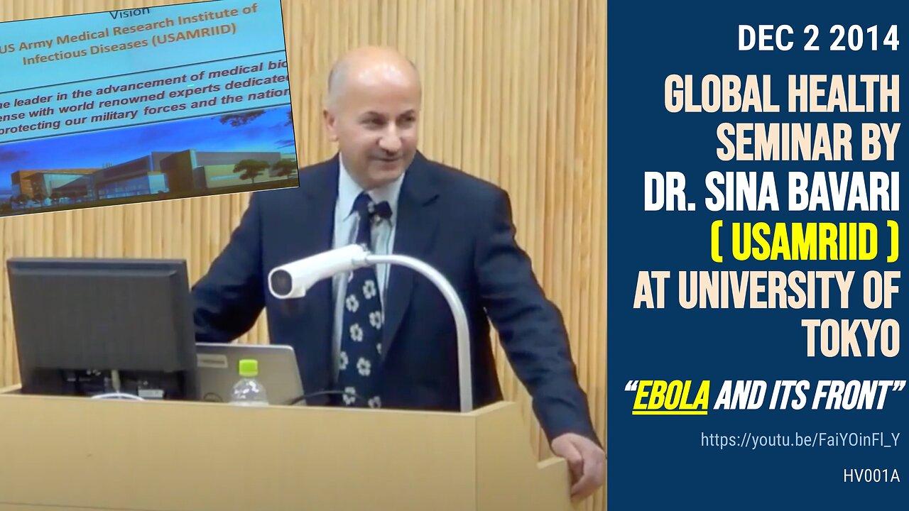 Seminar by Sina Bavari (USAMRIID) at University of Tokyo: “EBOLA and its Front” (Dec 2 2014)